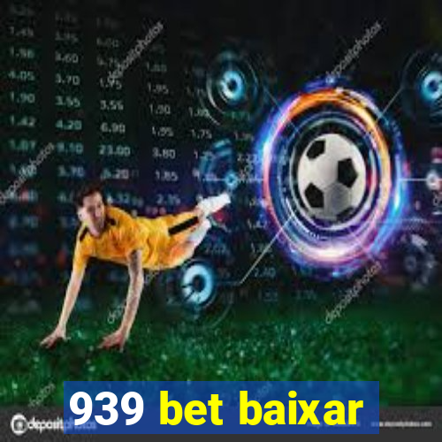 939 bet baixar